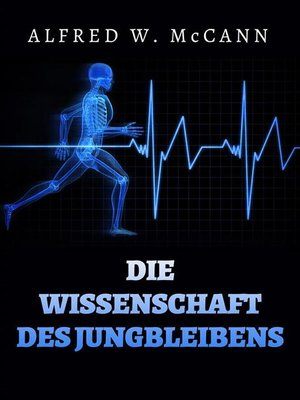 cover image of Die Wissenschaft des Jungbleibens (Übersetzt)